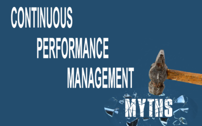 Shattering Continuous Performance Management Myths